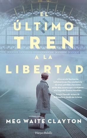 ÚLTIMO TREN A LA LIBERTAD, EL | 9788418623042 | WAITE CLAYTON, MEG