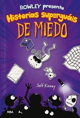 ROWLEY 3 PRESENTA HISTORIAS SUPERGUÁIS DE MIEDO | 9788427216419 | KINNEY, JEFF