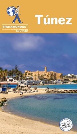 TÚNEZ | 9788417245313 | GLOAGUEN, PHILIPPE | Llibreria L'Illa - Llibreria Online de Mollet - Comprar llibres online