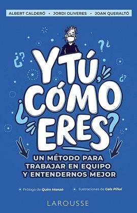 Y TÚ CÓMO ERES? | 9788418473166 | CALDERÓ CABRE, ALBERT/OLIVERES PRATS, JORDI/QUERALTÓ IBÁÑEZ, JOAN | Llibreria L'Illa - Llibreria Online de Mollet - Comprar llibres online
