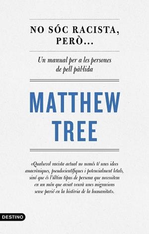 NO SÓC RACISTA PERÒ | 9788497103220 | TREE, MATTHEW