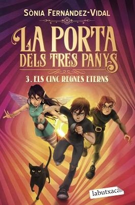 PORTA DELS TRES PANYS 3. ELS CINC REGNES ETERNS | 9788418572296 | FERNÁNDEZ-VIDAL, SÓNIA | Llibreria L'Illa - Llibreria Online de Mollet - Comprar llibres online