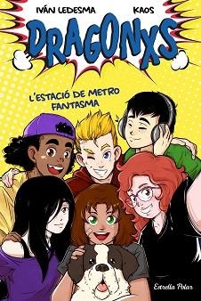 DRAGONXS 1. L'ESTACIÓ DE METRO FANTASMA | 9788418135149 | LEDESMA GARCÍA, IVÁN/BERMÚDEZ ROMERO, JUAN | Llibreria L'Illa - Llibreria Online de Mollet - Comprar llibres online