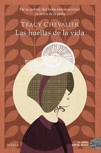 HUELLAS DE LA VIDA, LAS | 9788418128851 | CHEVALIER, TRACY | Llibreria L'Illa - Llibreria Online de Mollet - Comprar llibres online