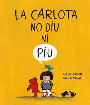 CARLOTA NO DIU NI PIU, LA | 9788418599286 | ANDRÉS, JOSE CARLOS | Llibreria L'Illa - Llibreria Online de Mollet - Comprar llibres online