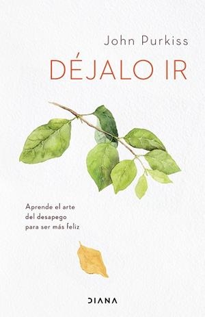 DÉJALO IR | 9788418118555 | PURKISS, JOHN | Llibreria L'Illa - Llibreria Online de Mollet - Comprar llibres online