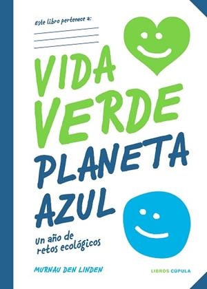VIDA VERDE PLANETA AZUL | 9788448028329 | DEN LINDEN, MURNAU | Llibreria L'Illa - Llibreria Online de Mollet - Comprar llibres online