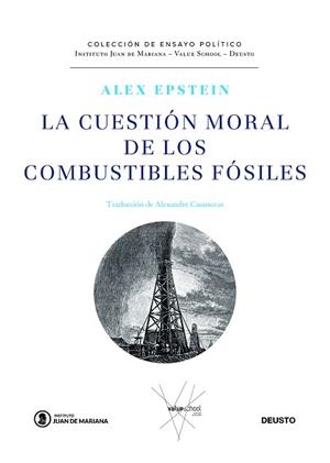 CUESTIÓN MORAL DE LOS COMBUSTIBLES FÓSILES, LA | 9788423432547 | EPSTEIN, ALEX