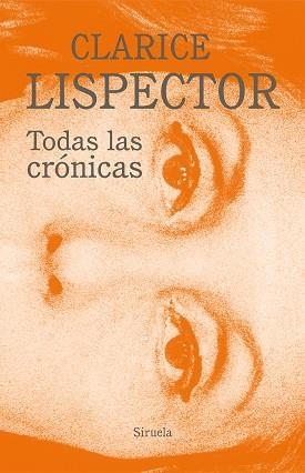 TODAS LAS CRÓNICAS | 9788418708466 | LISPECTOR, CLARICE | Llibreria L'Illa - Llibreria Online de Mollet - Comprar llibres online