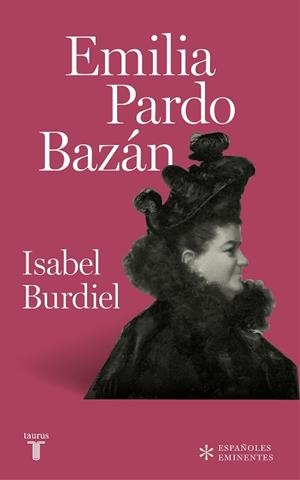 EMILIA PARDO BAZÁN  | 9788430618385 | BURDIEL, ISABEL | Llibreria L'Illa - Llibreria Online de Mollet - Comprar llibres online
