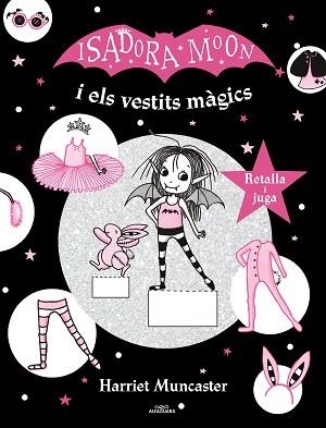 ISADORA MOON I ELS VESTITS MÀGICS (LA ISADORA MOON), LA | 9788420440156 | MUNCASTER, HARRIET | Llibreria L'Illa - Llibreria Online de Mollet - Comprar llibres online