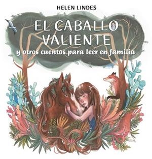CABALLO VALIENTE Y OTROS CUENTOS PARA LEER EN FAMILIA, EL | 9788448857912 | LINDES, HELEN | Llibreria L'Illa - Llibreria Online de Mollet - Comprar llibres online