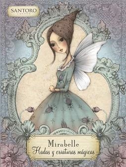 MIRABELLE. HADAS Y CRIATURAS MÁGICAS | 9788448856793 | VARIOS AUTORES, | Llibreria L'Illa - Llibreria Online de Mollet - Comprar llibres online