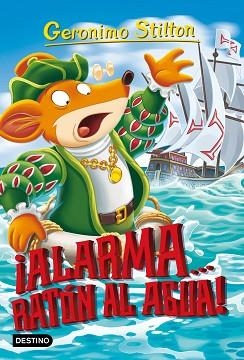 ALARMA... ¡RATÓN AL AGUA! | 9788408197454 | STILTON, GERONIMO | Llibreria L'Illa - Llibreria Online de Mollet - Comprar llibres online