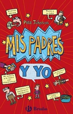MIS PADRES Y YO (CÓMO ENTRENAR A TUS PADRES + MIS PADRES ME VUELVEN LOCO) | 9788469663714 | JOHNSON, PETE | Llibreria L'Illa - Llibreria Online de Mollet - Comprar llibres online