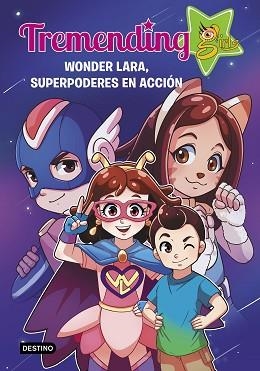 TREMENDIG GIRLS. 2. WONDER LARA, SUPERPODERES EN ACCIÓN | 9788408221937 | TREMENDING GIRLS FACTORY | Llibreria L'Illa - Llibreria Online de Mollet - Comprar llibres online