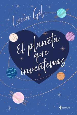 PLANETA QUE INVENTEMOS, EL | 9788408241751 | GIL, LUCÍA