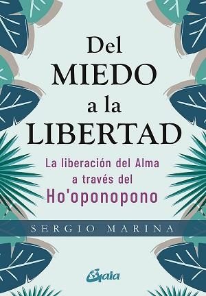 DEL MIEDO A LA LIBERTAD | 9788484458913 | MARINA, SERGIO | Llibreria L'Illa - Llibreria Online de Mollet - Comprar llibres online