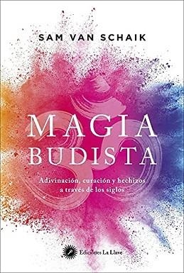 MAGIA BUDISTA | 9788416145850 | VAN SCHAIK,SAM | Llibreria L'Illa - Llibreria Online de Mollet - Comprar llibres online