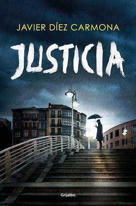 JUSTICIA | 9788425360015 | DÍEZ CARMONA, JAVIER | Llibreria L'Illa - Llibreria Online de Mollet - Comprar llibres online
