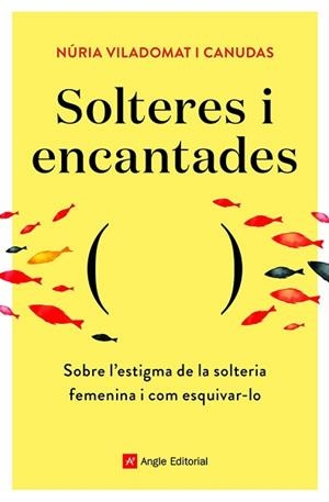 SOLTERES I ENCANTADES | 9788418197758 | VILADOMAT I CANUDAS , NÚRIA | Llibreria L'Illa - Llibreria Online de Mollet - Comprar llibres online