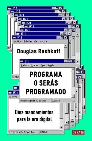 PROGRAMA O SERÁS PROGRAMADO | 9788417636890 | RUSHKOFF, DOUGLAS | Llibreria L'Illa - Llibreria Online de Mollet - Comprar llibres online