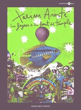 FUGUES DE LA FONT DEL TEMPLE, LES | 9788418033049 | ARESTÉ, XARIM | Llibreria L'Illa - Llibreria Online de Mollet - Comprar llibres online