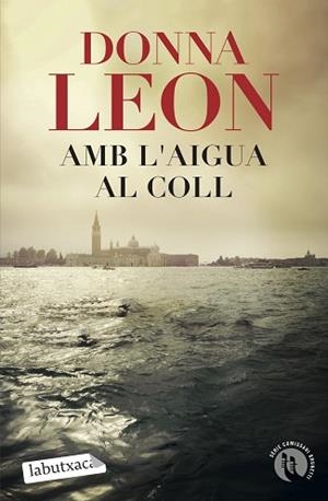 AMB L'AIGUA AL COLL | 9788418572326 | LEON, DONNA | Llibreria L'Illa - Llibreria Online de Mollet - Comprar llibres online