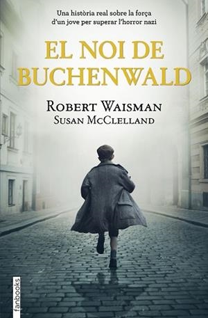NOI DE BUCHENWALD, EL | 9788418327513 | WAISMAN, ROBERT/MCCLELLAND, SUSAN | Llibreria L'Illa - Llibreria Online de Mollet - Comprar llibres online