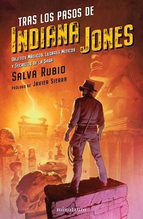 TRAS LOS PASOS DE INDIANA JONES | 9788445010235 | RUBIO, SALVA | Llibreria L'Illa - Llibreria Online de Mollet - Comprar llibres online
