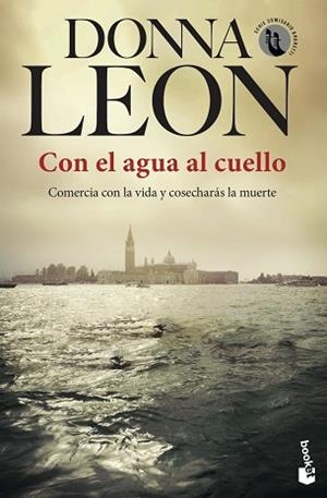 CON EL AGUA AL CUELLO | 9788432238741 | LEON, DONNA | Llibreria L'Illa - Llibreria Online de Mollet - Comprar llibres online