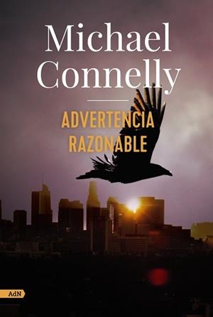 ADVERTENCIA RAZONABLE  | 9788413622293 | CONNELLY, MICHAEL | Llibreria L'Illa - Llibreria Online de Mollet - Comprar llibres online