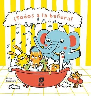 TODOS A LA BAÑERA! | 9788413189932 | SCHMALZ, REBECCA | Llibreria L'Illa - Llibreria Online de Mollet - Comprar llibres online