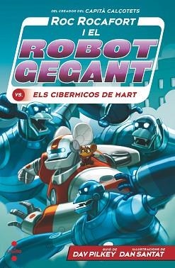 ROC ROCAFORT I ELS CIBERMICOS DE MART | 9788466149303 | PILKEY, DAV | Llibreria L'Illa - Llibreria Online de Mollet - Comprar llibres online