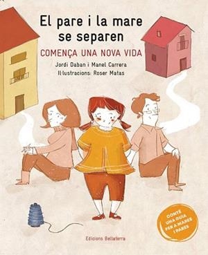 PARE I LA MARE ES SEPAREN, EL | 9788418723049 | VV AA/JORDI DABAN/MANEL CARRERA/ROSER MATAS | Llibreria L'Illa - Llibreria Online de Mollet - Comprar llibres online