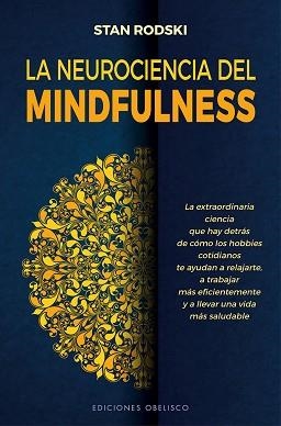 NEUROCIENCIA DEL MINDFULNESS, LA | 9788491117452 | RODSKI, STAN | Llibreria L'Illa - Llibreria Online de Mollet - Comprar llibres online