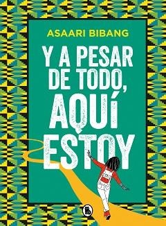 Y A PESAR DE TODO AQUÍ ESTOY | 9788402425102 | BIBANG, ASAARI | Llibreria L'Illa - Llibreria Online de Mollet - Comprar llibres online