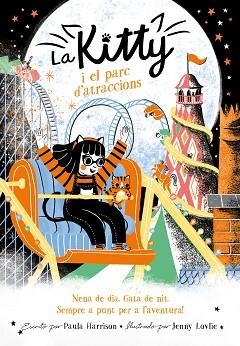 KITTY I EL PARC D'ATRACCIONS, LA | 9788420451671 | HARRISON, PAULA | Llibreria L'Illa - Llibreria Online de Mollet - Comprar llibres online