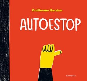 AUTOESTOP | 9788418558160 | KARSTEN, GUILHERME | Llibreria L'Illa - Llibreria Online de Mollet - Comprar llibres online