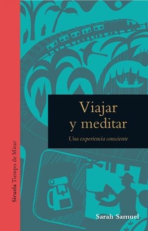 VIAJAR Y MEDITAR | 9788418708527 | SAMUEL, SARAH | Llibreria L'Illa - Llibreria Online de Mollet - Comprar llibres online