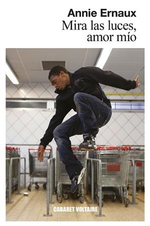 MIRA LAS LUCES, AMOR MÍO | 9788412175370 | ERNAUX, ANNIE | Llibreria L'Illa - Llibreria Online de Mollet - Comprar llibres online