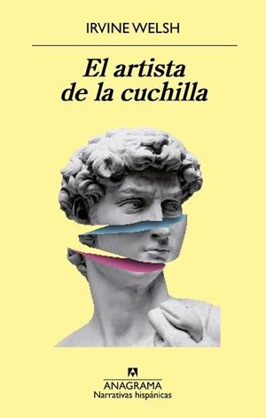 ARTISTA DE LA CUCHILLA, EL | 9788433980939 | WELSH, IRVINE | Llibreria L'Illa - Llibreria Online de Mollet - Comprar llibres online