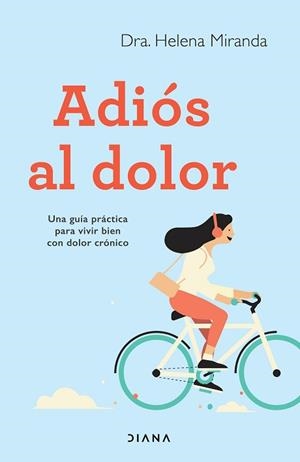 ADIÓS AL DOLOR | 9788418118173 | MIRANDA, HELENA | Llibreria L'Illa - Llibreria Online de Mollet - Comprar llibres online
