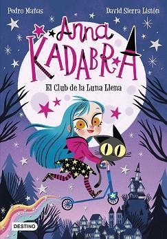 ANNA KADABRA PACK 2021 | 9788408244059 | MAÑAS, PEDRO/SIERRA LISTÓN, DAVID | Llibreria L'Illa - Llibreria Online de Mollet - Comprar llibres online