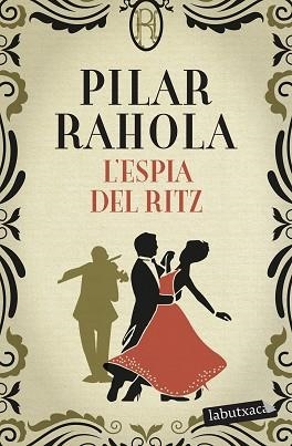ESPIA DEL RITZ, L' | 9788418572371 | RAHOLA, PILAR | Llibreria L'Illa - Llibreria Online de Mollet - Comprar llibres online