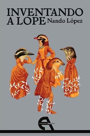 INVENTANDO A LOPE | 9788418119279 | LÓPEZ, NANDO | Llibreria L'Illa - Llibreria Online de Mollet - Comprar llibres online