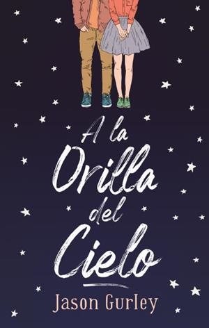 A LA ORILLA DEL CIELO | 9788492918669 | GURLEY, JASON | Llibreria L'Illa - Llibreria Online de Mollet - Comprar llibres online