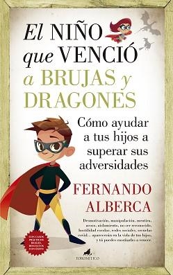 NIÑO QUE VENCIÓ A BRUJAS Y DRAGONES, EL | 9788415943938 | ALBERCA, FERNANDO | Llibreria L'Illa - Llibreria Online de Mollet - Comprar llibres online