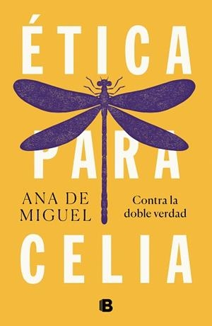 ETICA PARA CELIA | 9788466665537 | DE MIGUEL, ANA | Llibreria L'Illa - Llibreria Online de Mollet - Comprar llibres online