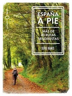 ESPAÑA A PIE | 9788408239031 | RAMIS, SERGI | Llibreria L'Illa - Llibreria Online de Mollet - Comprar llibres online